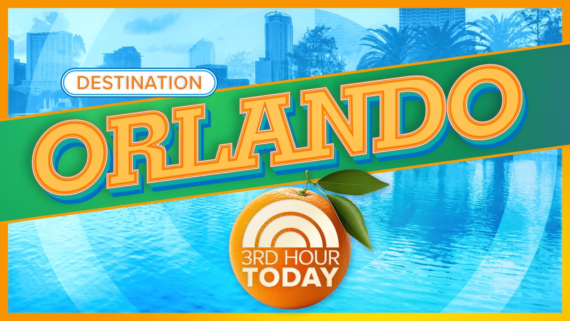 3rd Hour of TODAY Destination: Orlando logo
