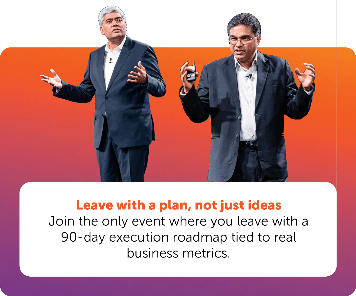 Leave with a plan, not just ideas