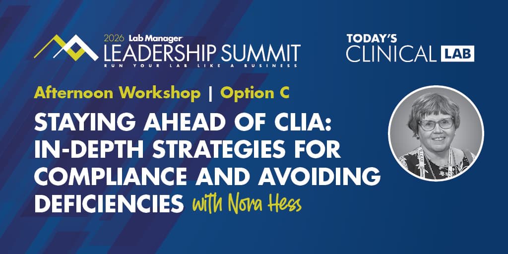 Workshop: Staying Ahead of CLIA: In-Depth Strategies for Compliance and Avoiding Deficiencies with Nora Hess
